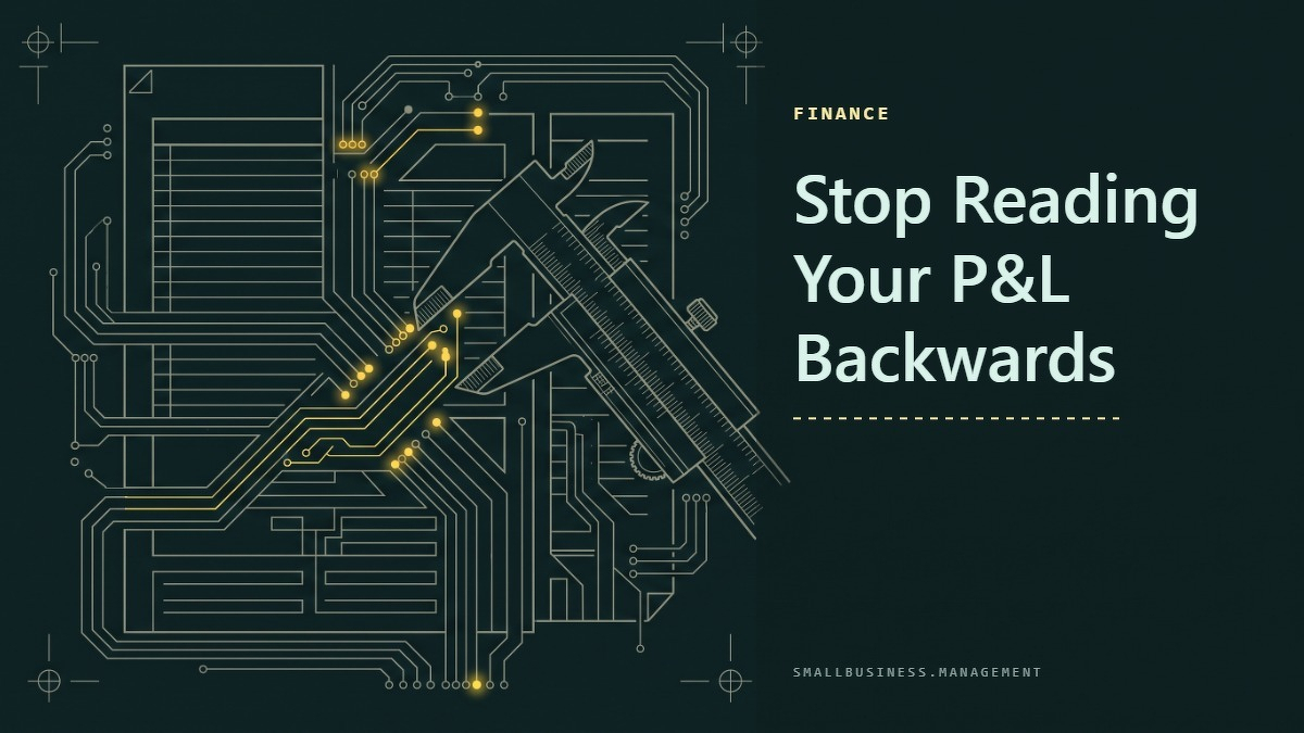 Social card for smallbusiness.management: "Stop Reading Your P&L Backwards", flat-design graphic, split layout, chart motif.