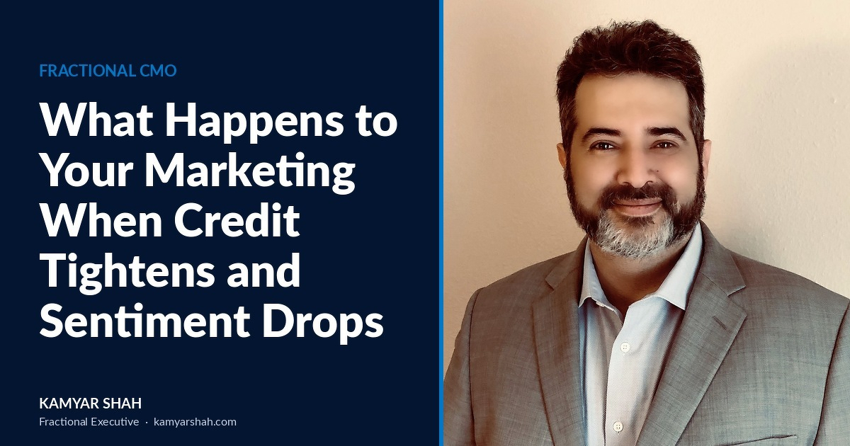 What should marketing do when credit tightens, Fractional CMO answer
