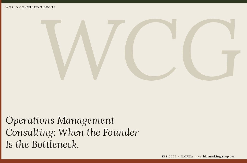 Operations Management Consulting: The Founder Bottleneck