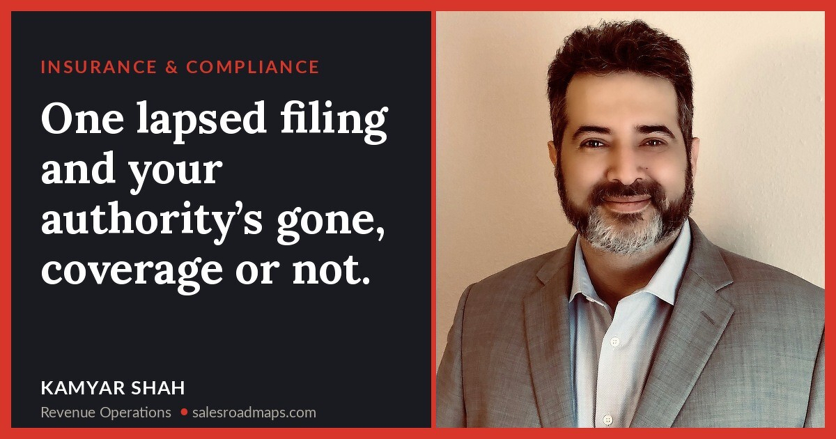 One lapsed filing and your authority’s gone, coverage or not.