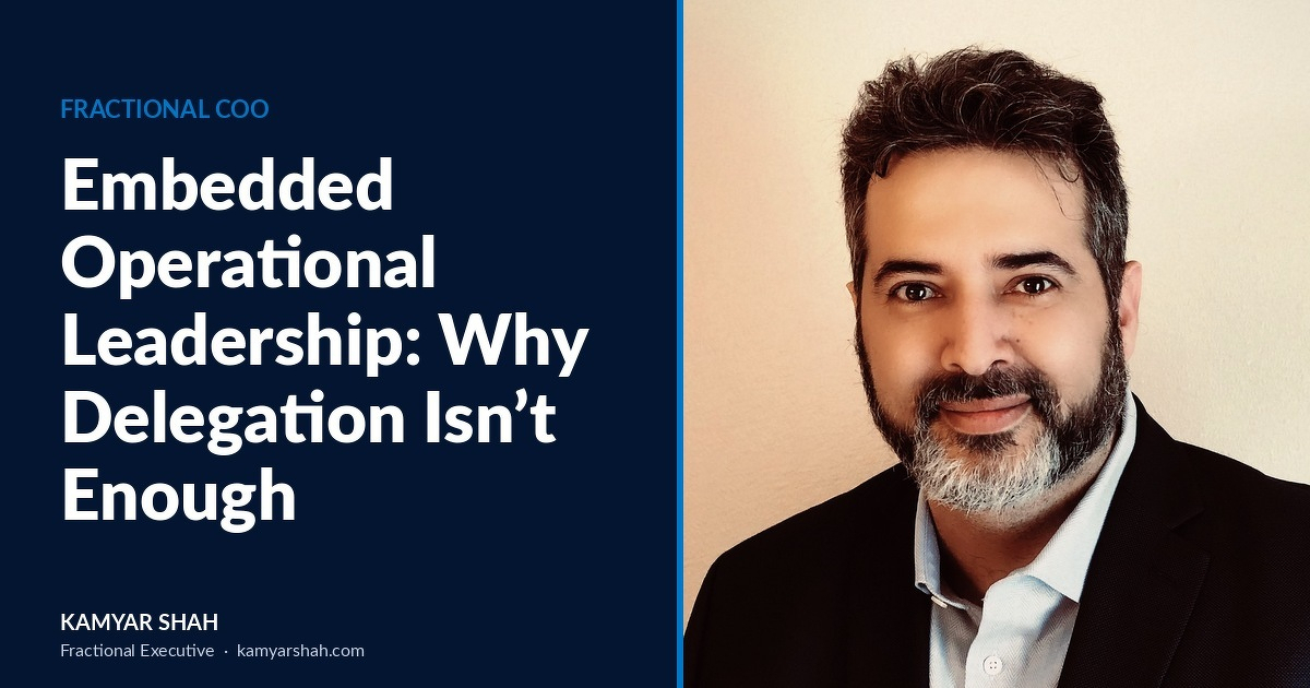 Why delegation alone is not enough at the operational level, Fractional COO answer