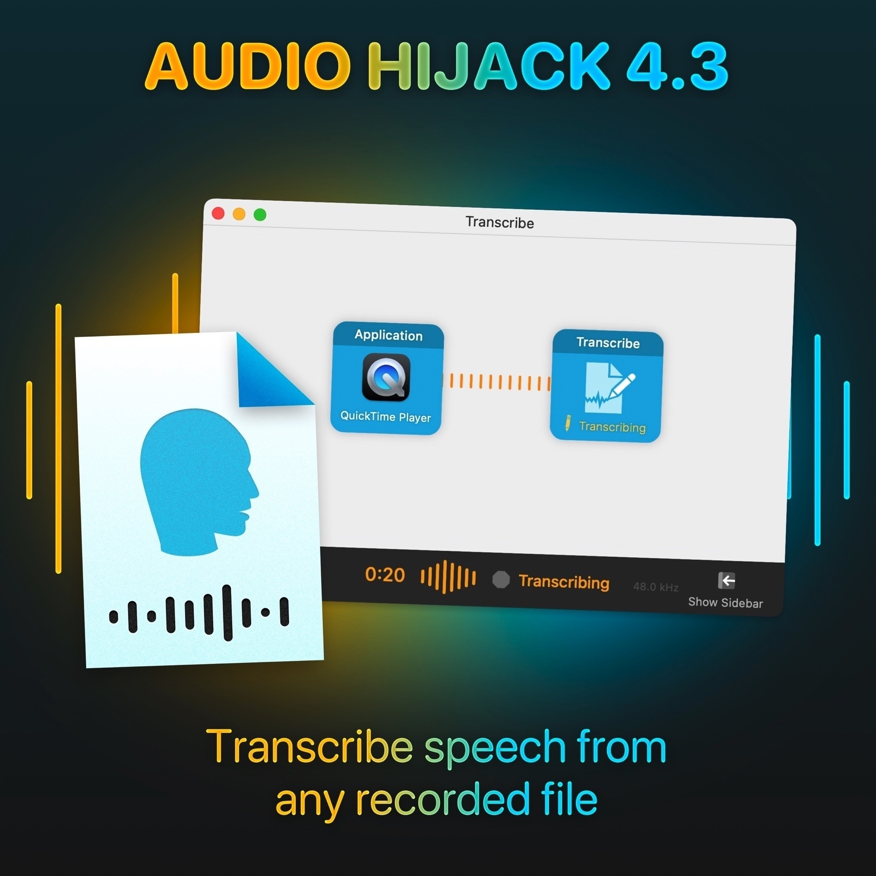 Audio Hijack 4.3 screenshot, with text “Transcribe speech from any recorded file”