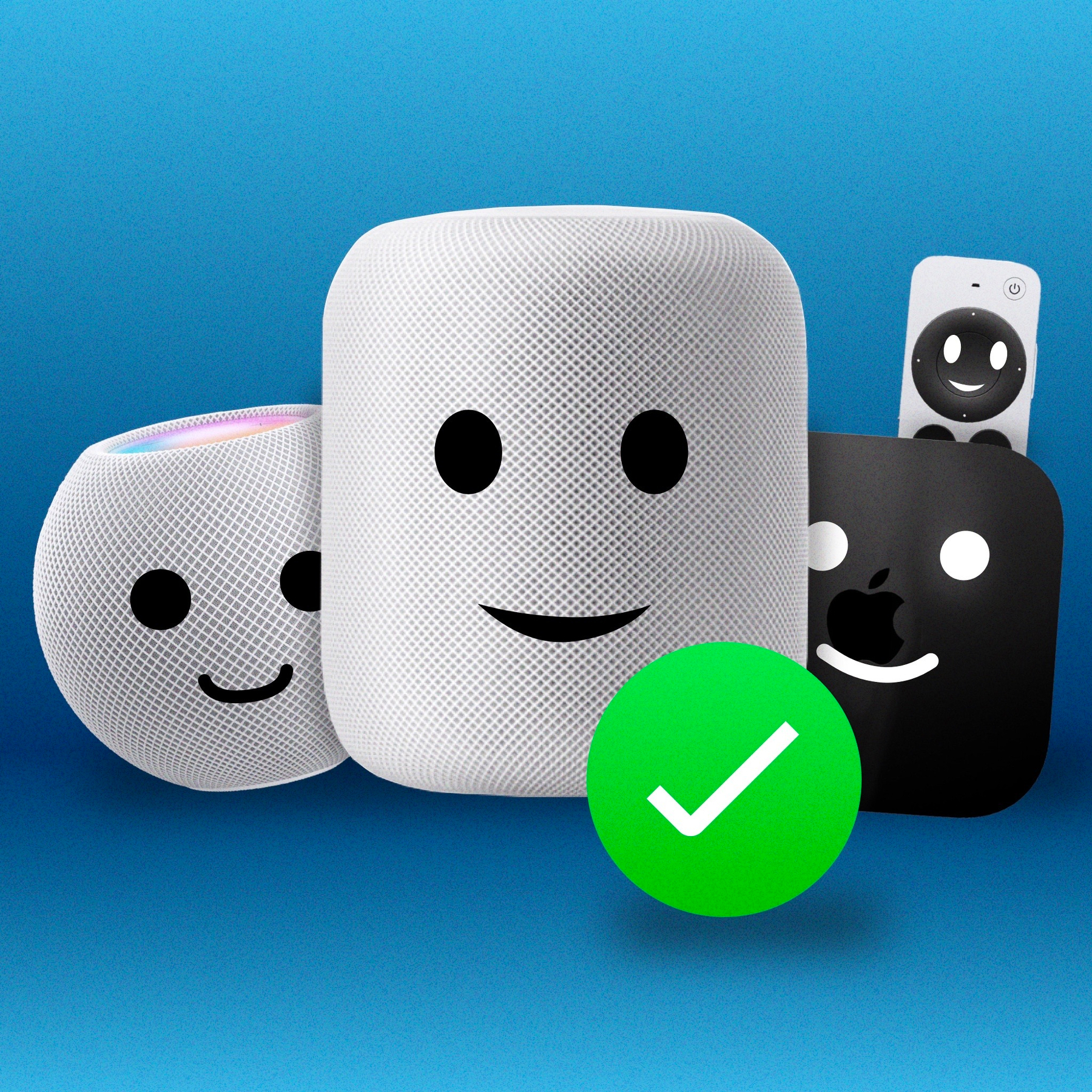 Happy HomePods and Apple TVs