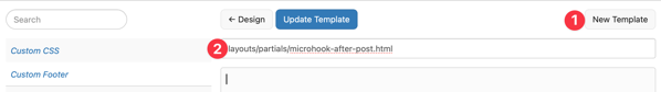A screenshot showing numbers 1 and 2 that mark the New Template button and the text field to enter the template's name or title: layouts/partials/microhook-after-post.html