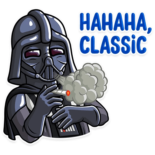 Darth Vader is depicted as laughing blowing cigarette smoke, with the text HAHAHA, CLASSIC in text.