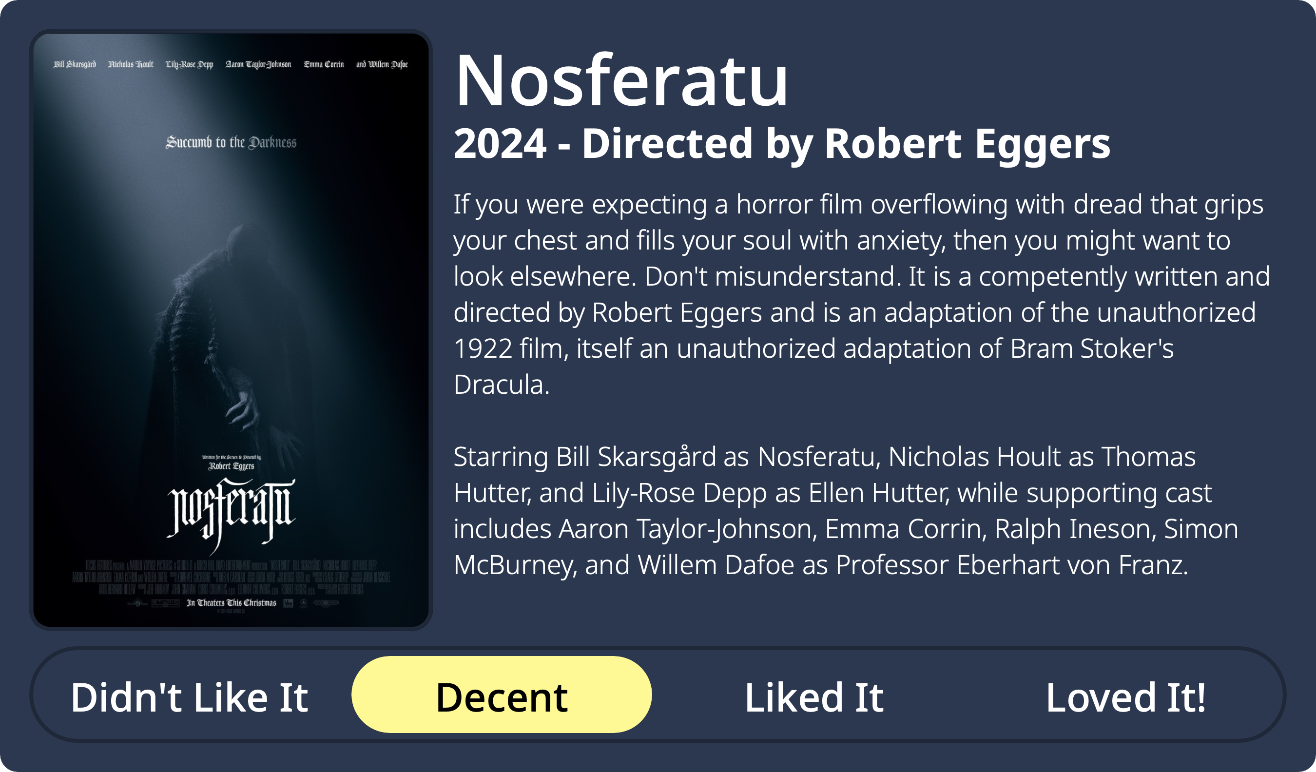 Auto-generated description: A film poster for Nosferatu, directed by Robert Eggers, featuring text about the movie's plot, cast, and viewer rating options.