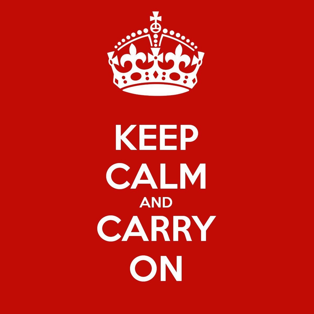 Keep Calm & Carry On poster