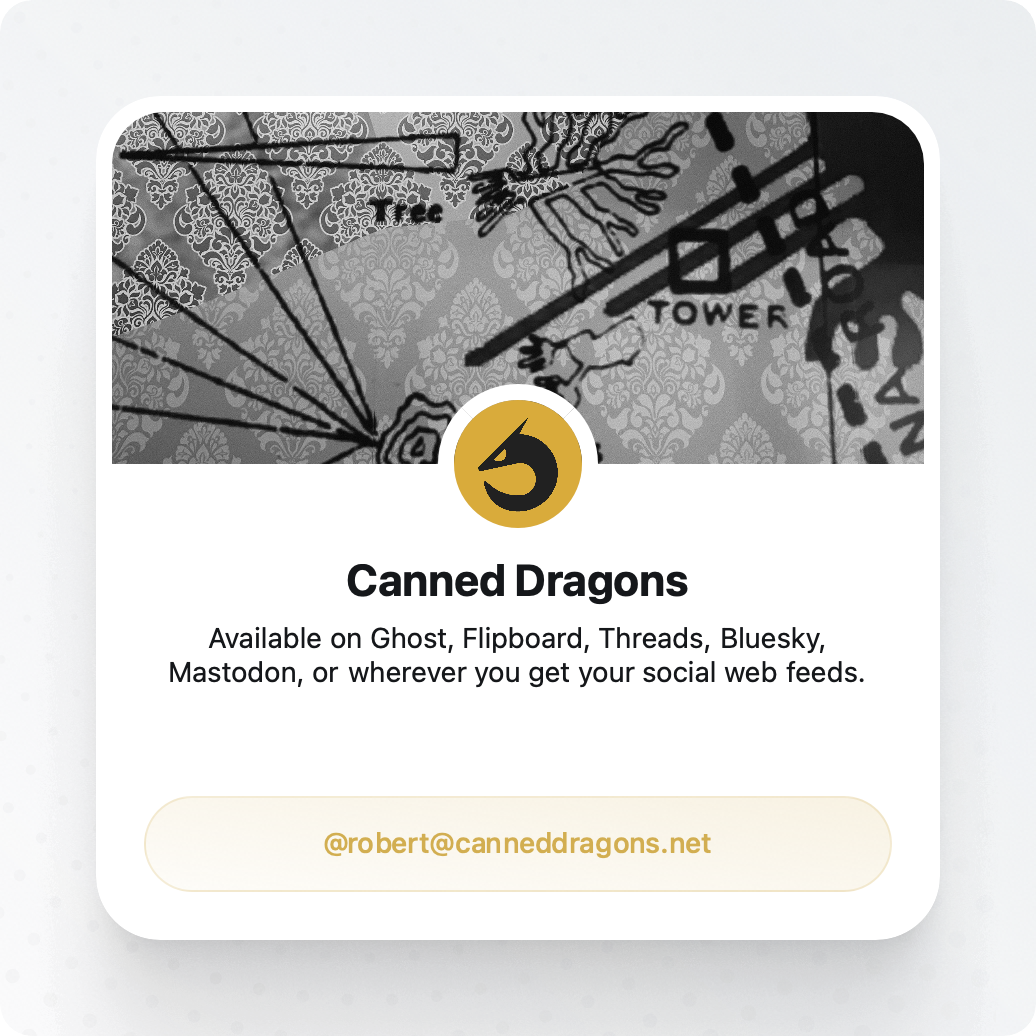Social media image promoting [@robert@canneddragons.net](https://micro.blog/robert@canneddragons.net).