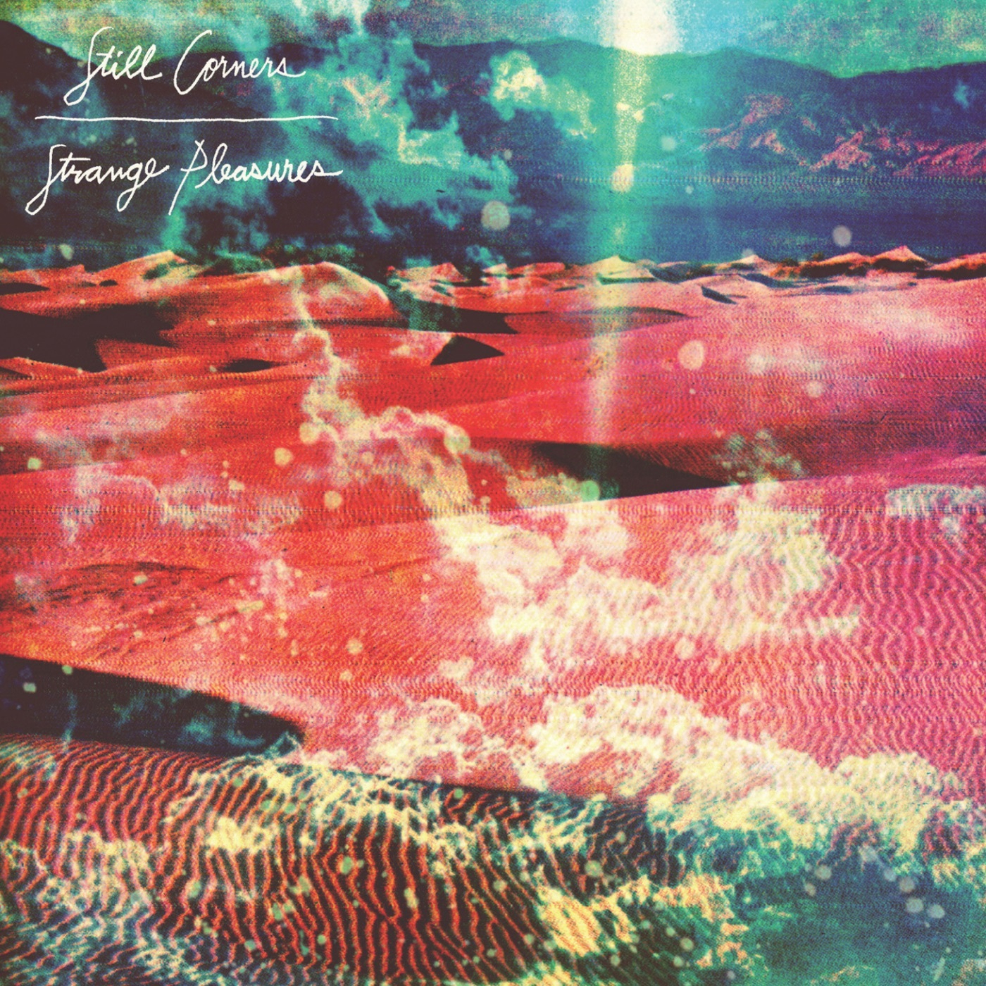 Strange Pleasures: 10th Anniversary Edition (2023 Remaster) by Still Corners, stillcorners