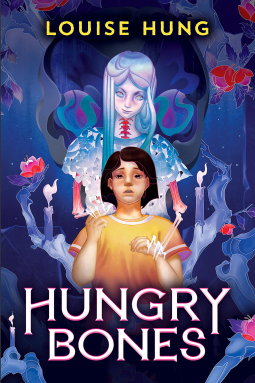 Book cover for ‘Hungry Bones’ by Louise Hung. An illustration of a young girl surrounded by candles, with a ghostly figure looming behind her.