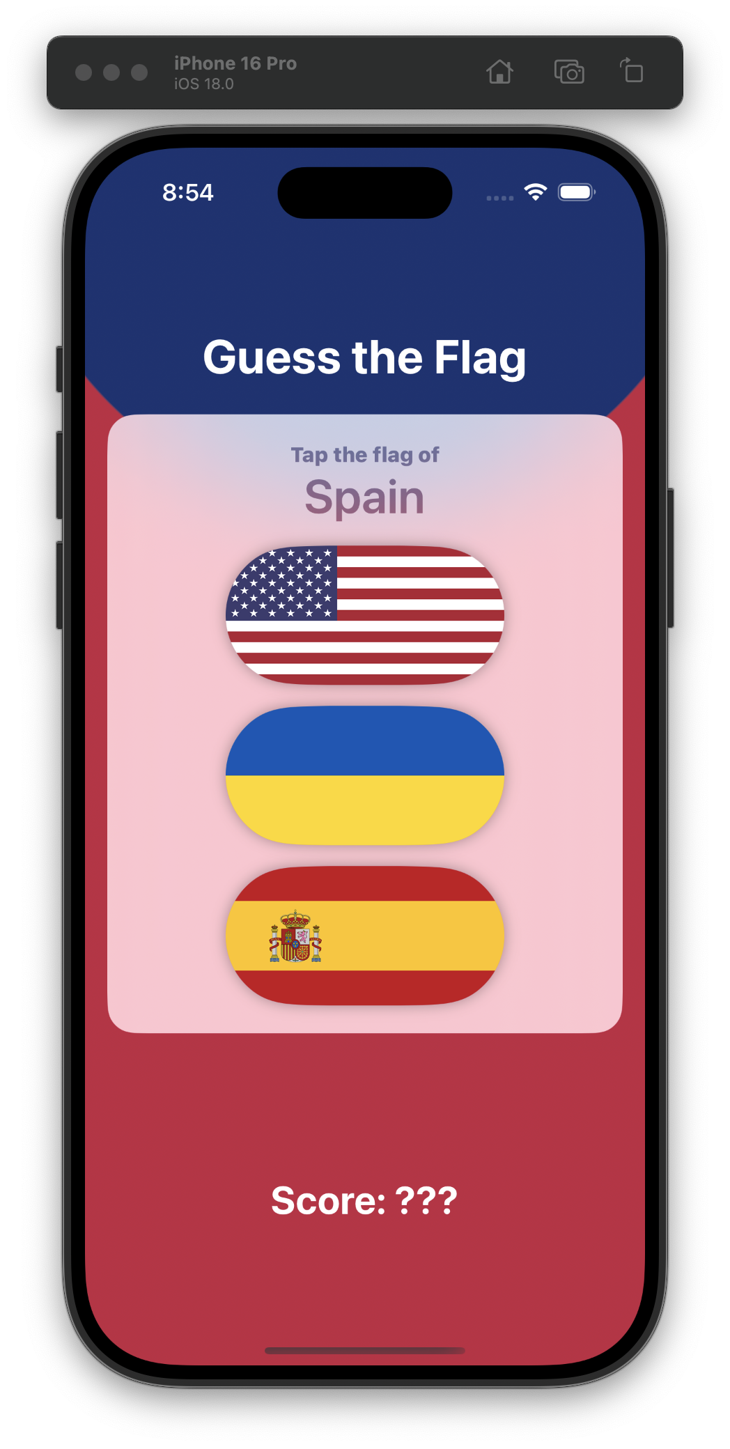 The iOS simulator shows a game titled Guess the Flag. The user is prompted to tap the flag of Spain. Three flags are displayed in a vertical list: the United States flag, the Ukraine flag, and the Spain flag at the bottom. Below the flags, the score reads Score: ???