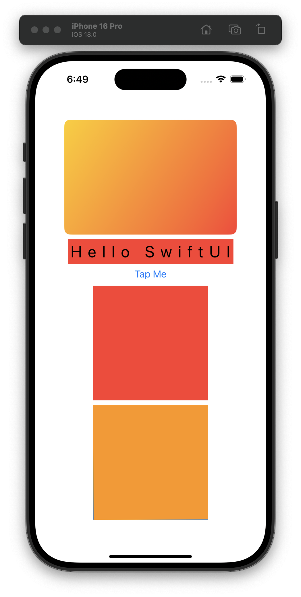 An iOS simulator displays an app with a large orange gradient rectangle at the top, a red banner saying “Hello SwiftUI” below it, a blue “Tap Me” link, and two stacked squares beneath, one red and one orange.