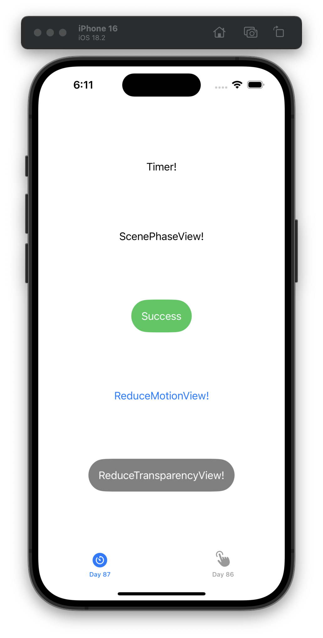 The iOS Simulator displays a white screen with the text Timer and ScenePhaseView near the top. A green “Success” button appears in the center, followed by blue text “ReduceMotionView!” and a gray button labeled “ReduceTransparencyView!” The bottom tab bar includes a Day 87 tab (selected) and a Day 86 tab.