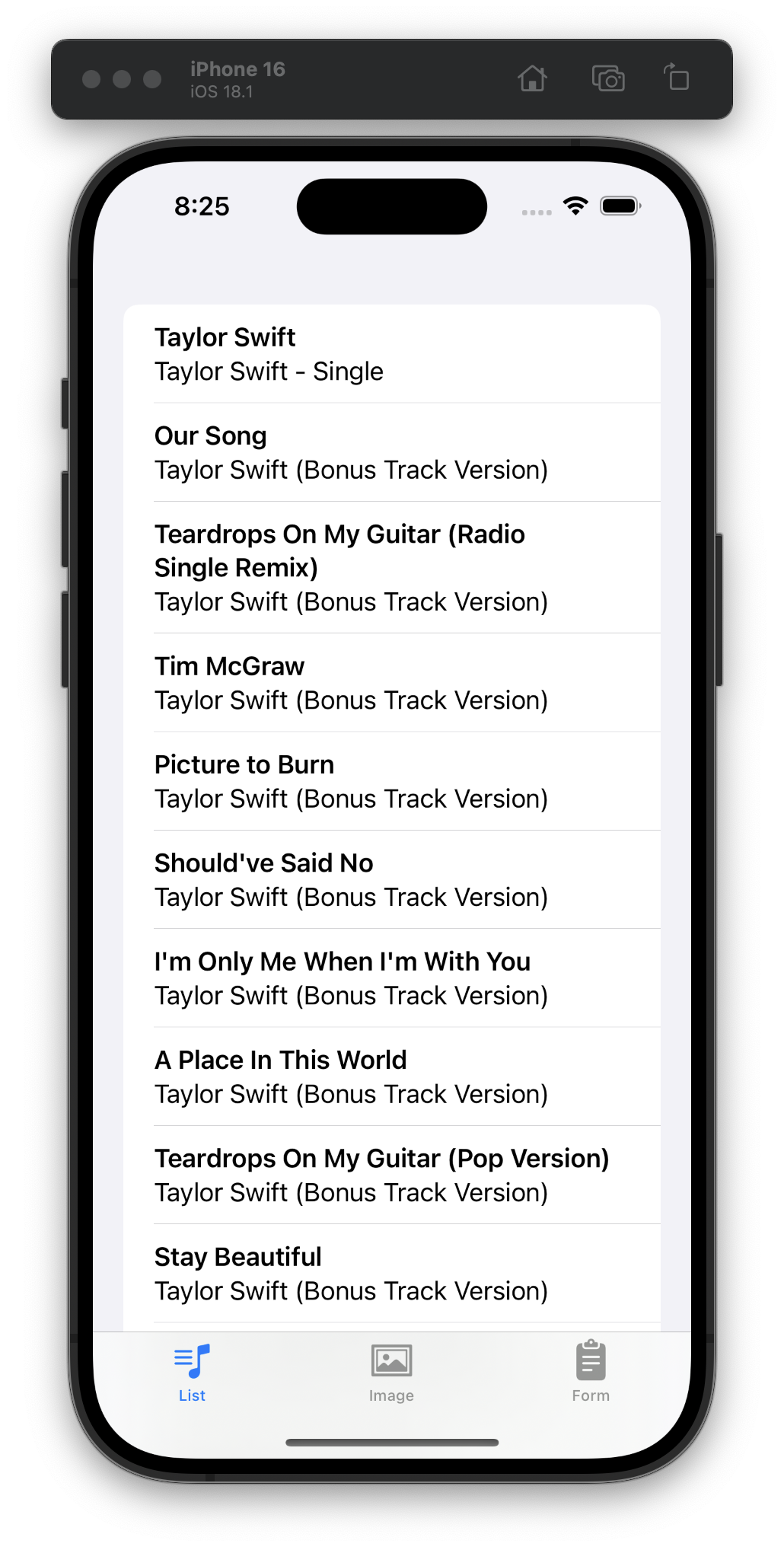 An iOS simulator displays an app with three tabs at the bottom: List, Image, and Form. The current tab is “List” and the view shows a long list of Taylor Swift songs. Titles include “Our Song,” “Tim McGraw,” and more. 