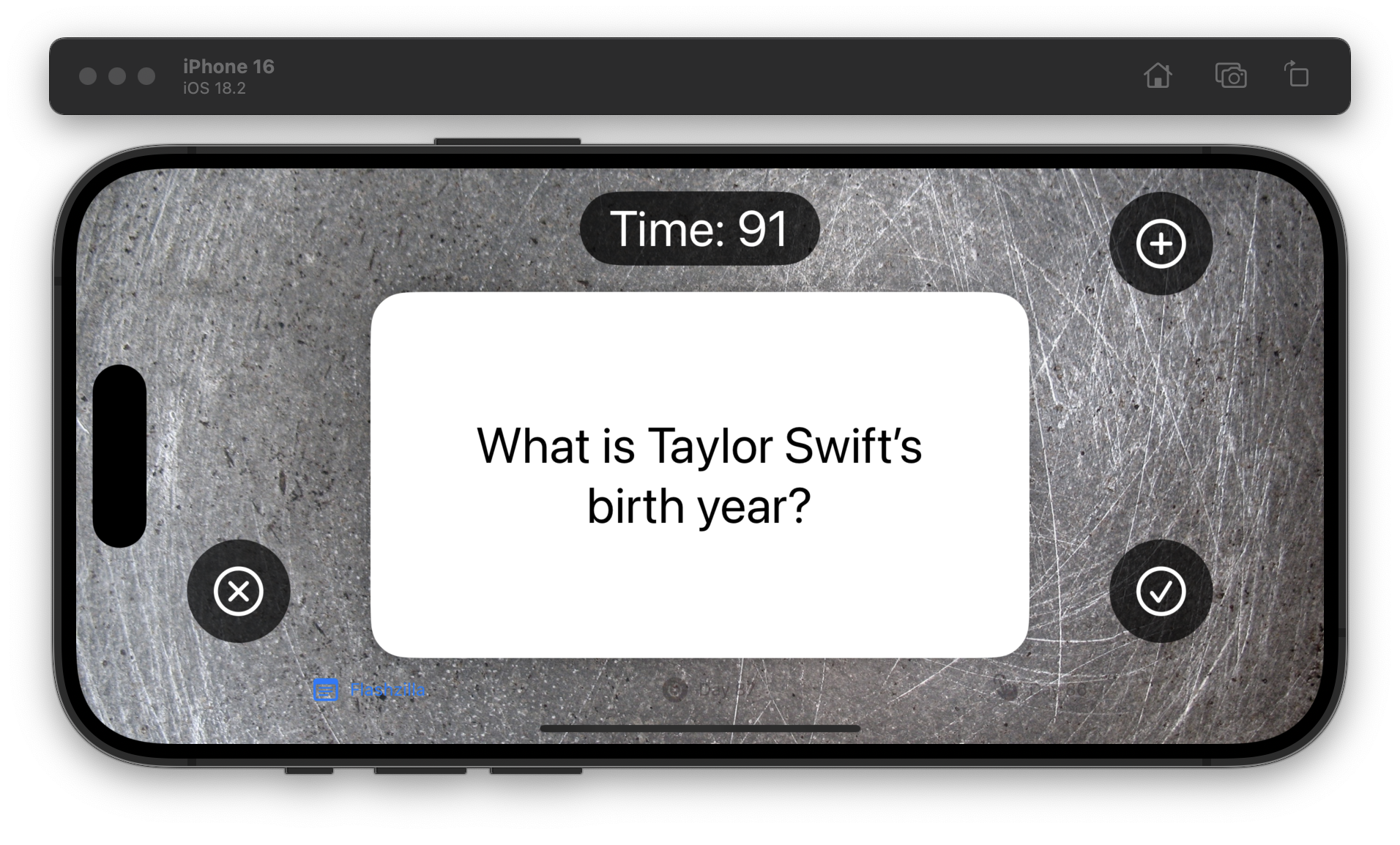 The iOS Simulator displays a flashcard with a quiz question reading, “What is Taylor Swift’s birth year,” on a scratched metallic background. A timer at the top shows 91 seconds remaining, with circular buttons for cancel and confirm at the bottom corners.