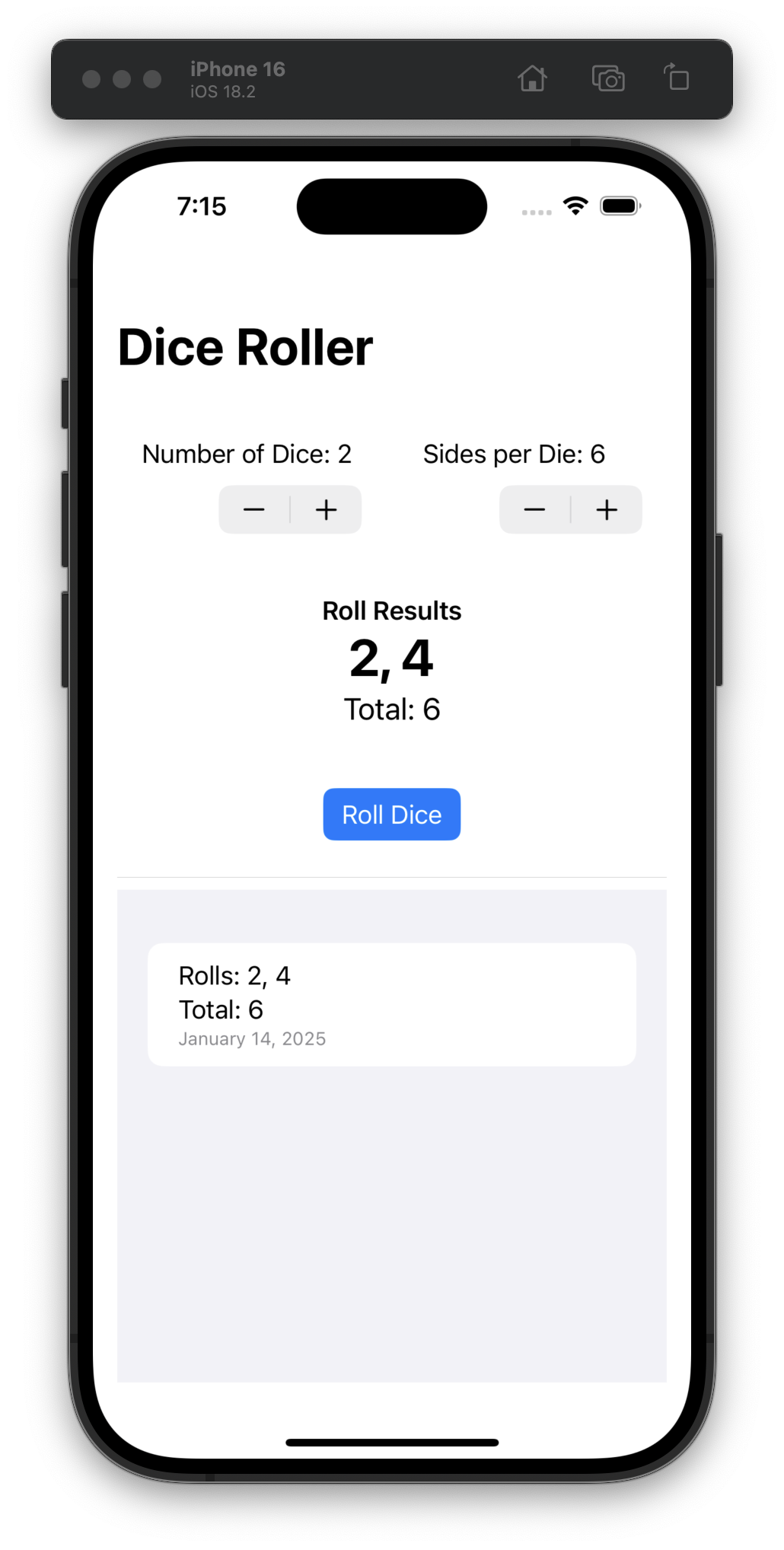 The iOS Simulator displays a Dice Roller app showing two dice with six sides each. Results include rolls of 2 and 4, totaling 6. A blue “Roll Dice” button is centered below the results. A log displays the roll history and date.