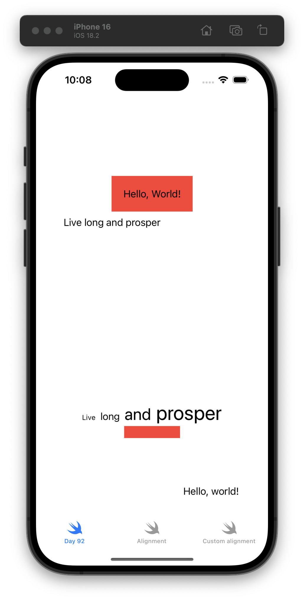 The iOS Simulator displays a white screen with multiple text elements, including “Hello, World!” inside a red rectangle, “Live long and prosper” in black, and overlapping versions of the phrase in varying alignments. Tab bar icons for “Day 92,” “Alignment,”, and “Custom alignment” appear at the bottom, with Day 92 selected.