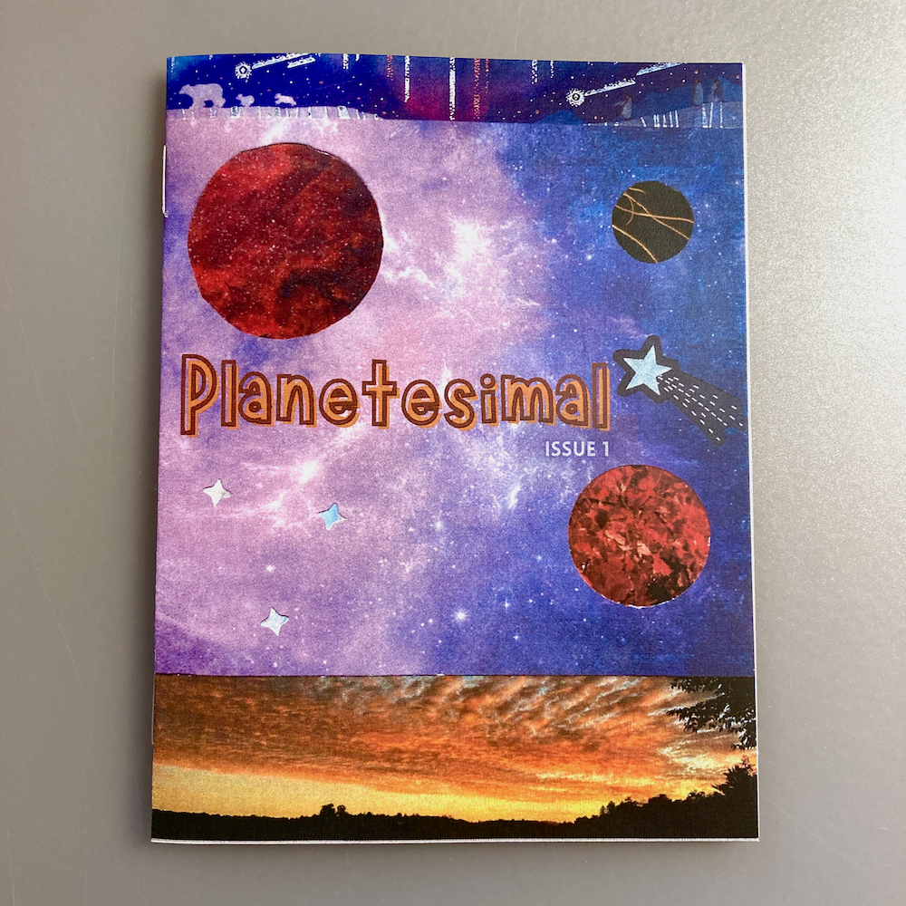 A zine cover titled Planetesimal Issue 1 features a cosmic background with celestial objects and a star graphic.