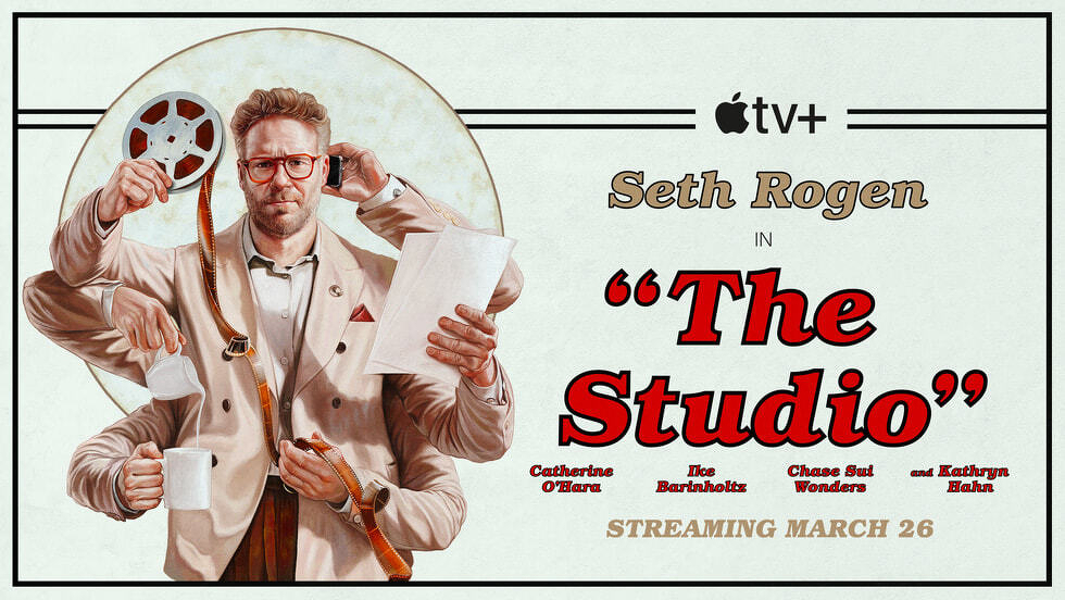 A promotional poster for Apple TV+ features Seth Rogen in The Studio, showcasing him juggling various filmmaking elements, with a release date of March 26.