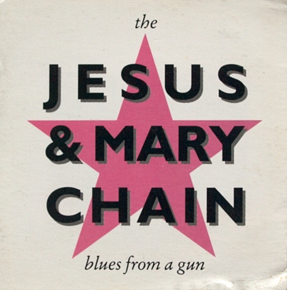 The Jesus and Mary Chain: Blues From A Gun