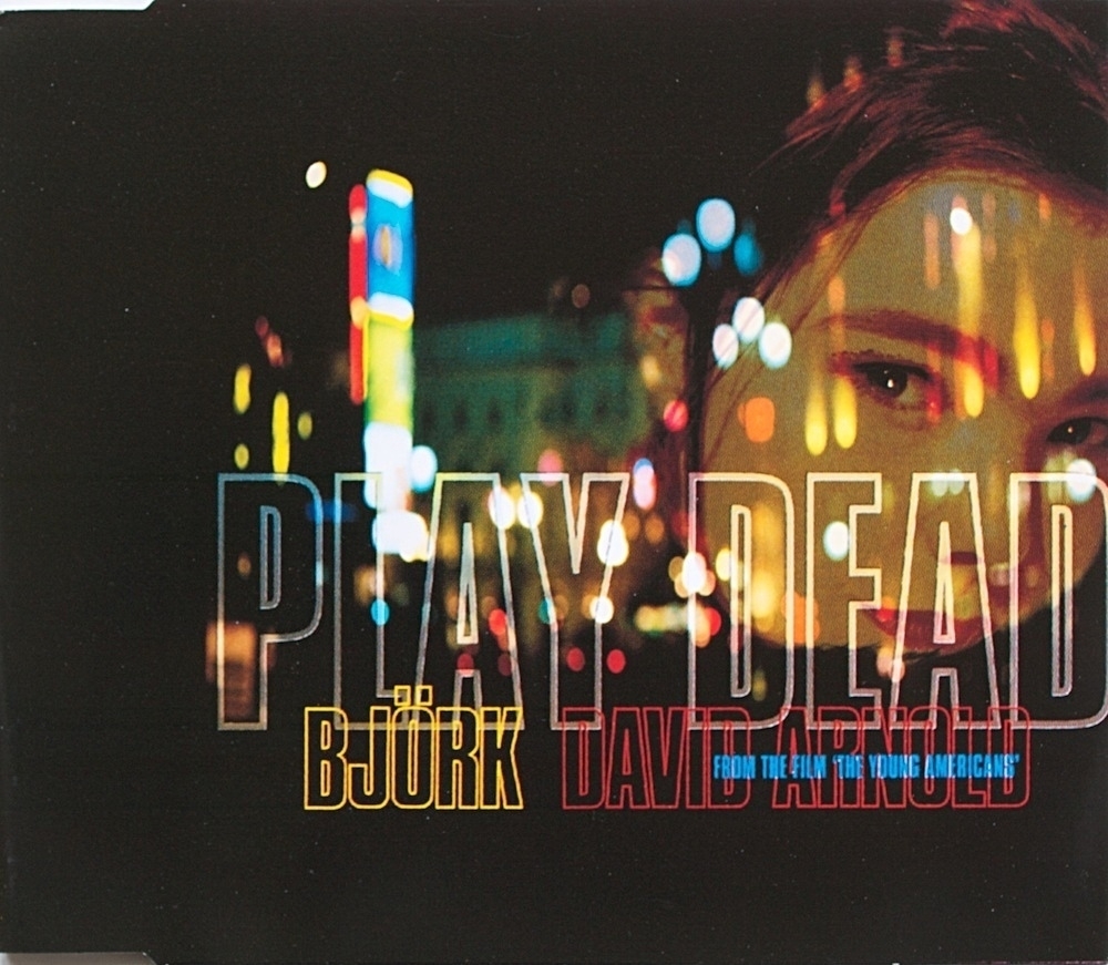 Björk / David Arnold: Play Dead
