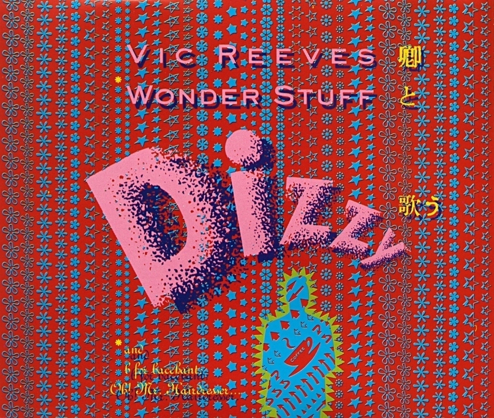 Vic Reeves and the Wonder Stuff: Dizzy