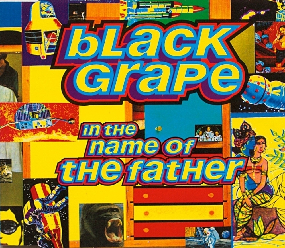 Black Grape: In The Name Of The Father