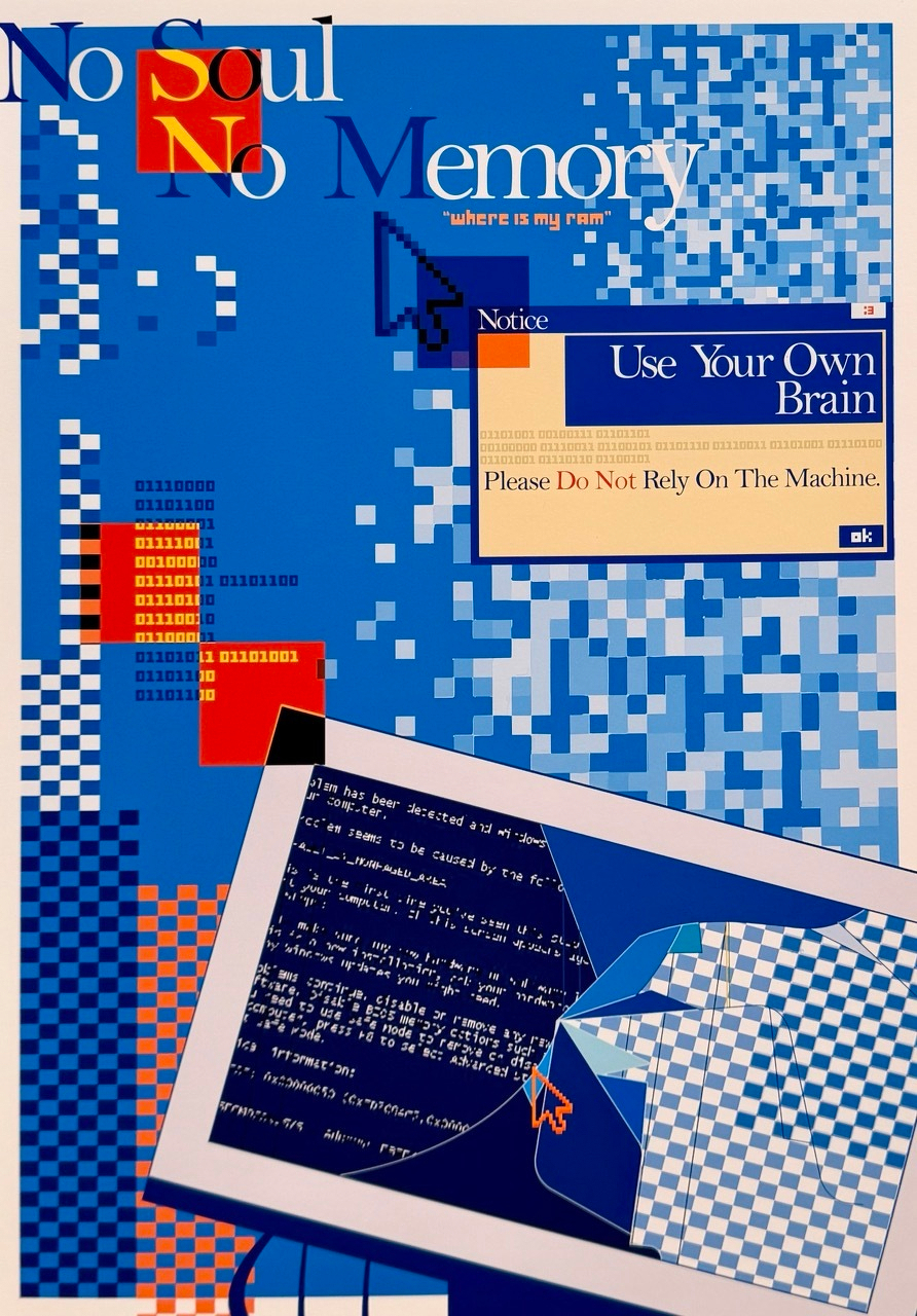 Auto-generated description: A digital collage features fragmented computer graphics, binary code, and messages urging the use of one's own brain rather than relying on machines.