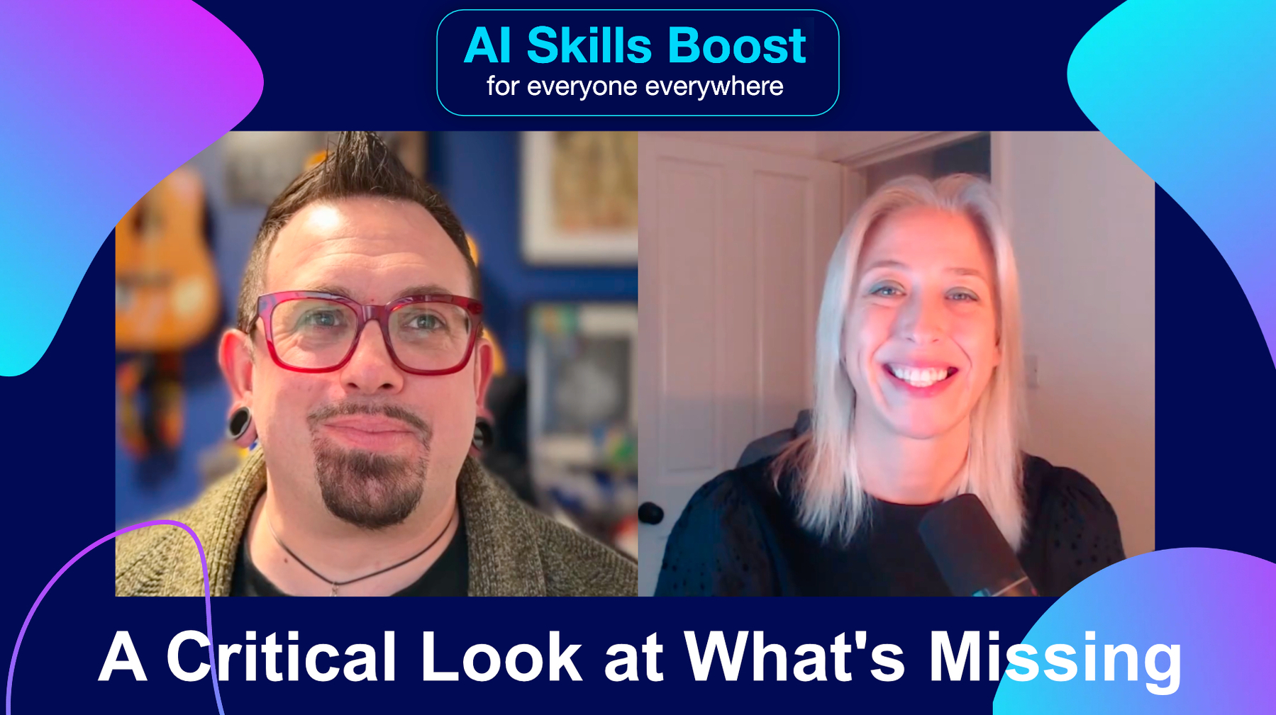 Auto-generated description: Two people are smiling during an online event called AI Skills Boost, which focuses on critically examining overlooked aspects.