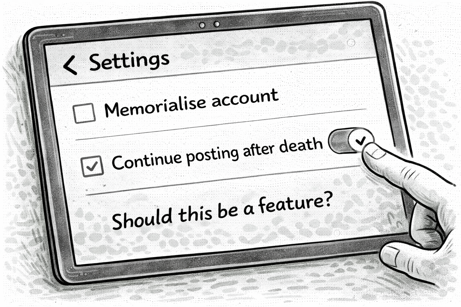 Auto-generated description: A tablet screen displays account settings with options to memorialize an account or continue posting after death, alongside a question asking if this should be a feature.