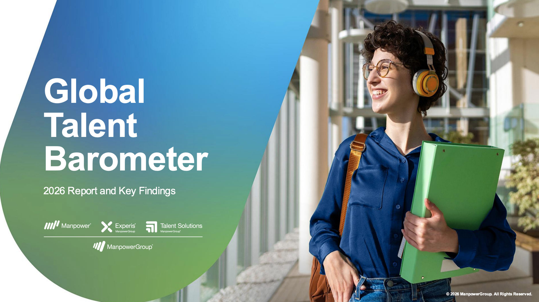 Auto-generated description: A person wearing headphones and holding a green folder stands smiling near a glass walkway, alongside the title Global Talent Barometer 2026 Report and Key Findings.