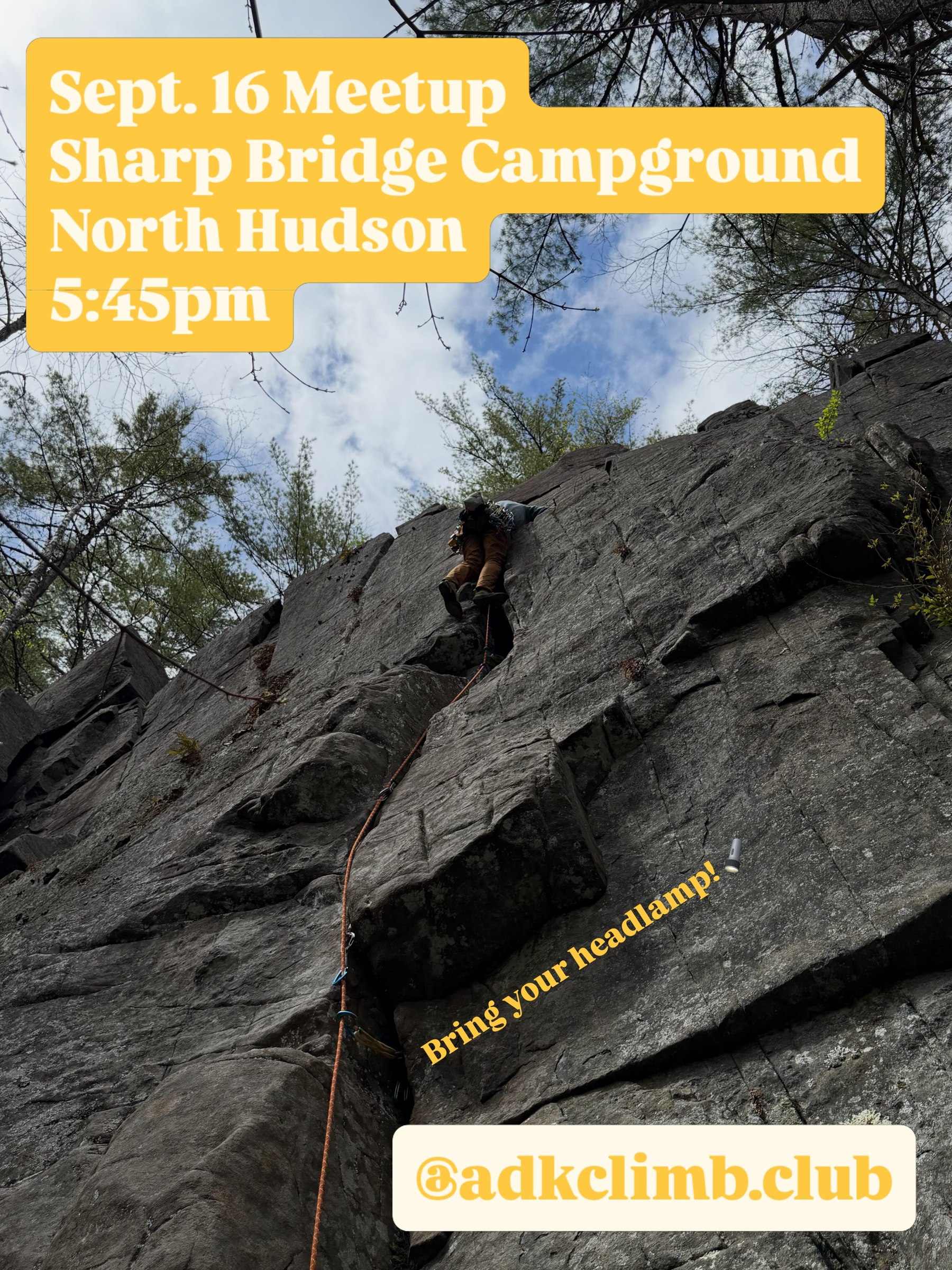 Climber ascends a steep rock face using ropes amidst tall trees and a partly cloudy sky. Text reads Sept. 16 Meetup Sharp Bridge Campground North Hudson 5:45pm Bring your headlamp @adkclimb.club