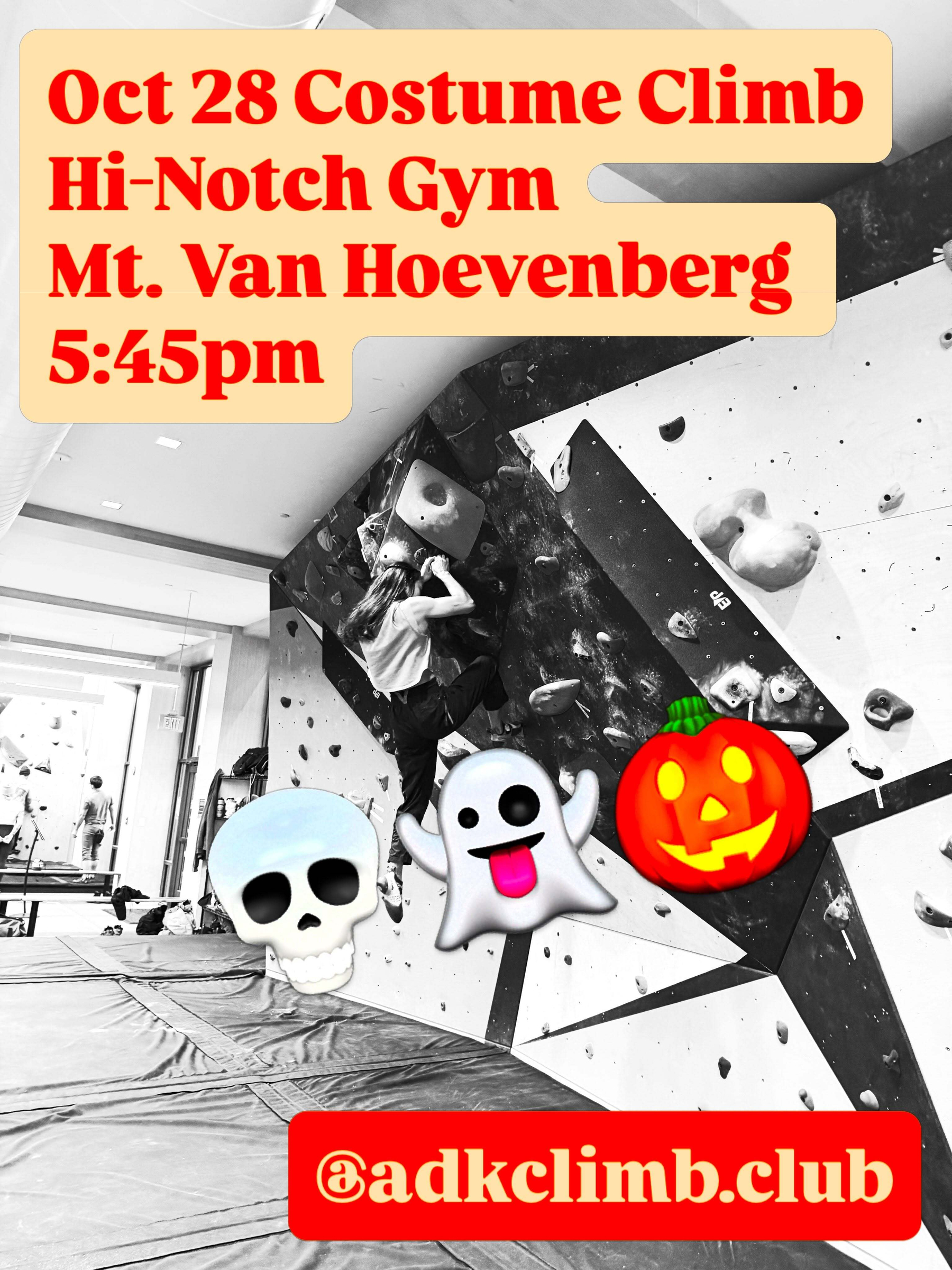 Oct 28 Costume Climb Hi Notch Gym Mt Van Hoevenberg 5 45pm @adkclimb club A climber scales an indoor bouldering wall above padded mats with Halloween emojis overlaid