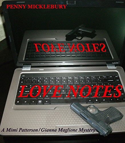 Love Notes: A Mimi Patterson/Gianna Maglione Mystery book cover. 