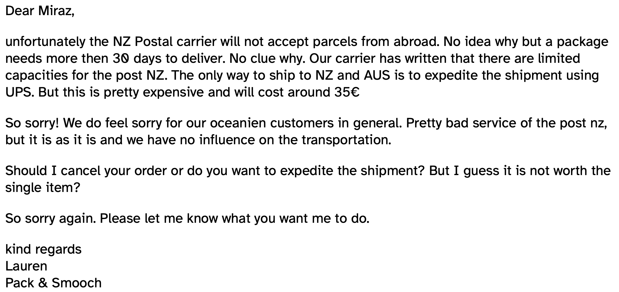 Email advising shipping not possible. 