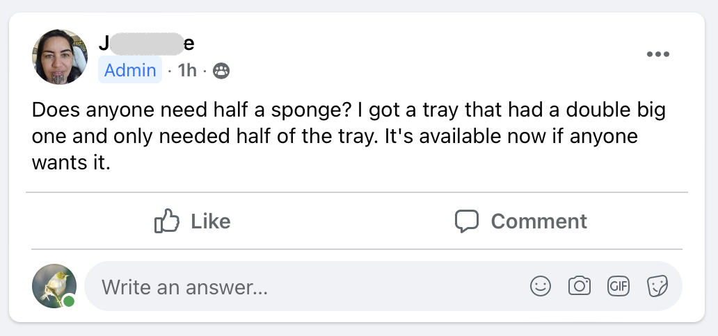 Post that says: Does anyone need half a sponge? I got a tray that had a double big one and only needed half of the tray. 