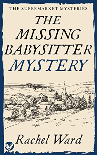 Book cover: The Missing Babysitter Mystery. 