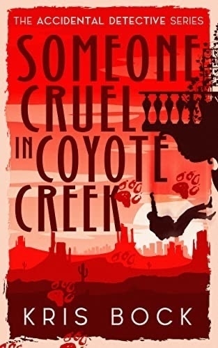 Book cover: Someone Cruel in Coyote Creek. 