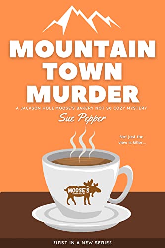 Book cover: Mountain Town Murder. 