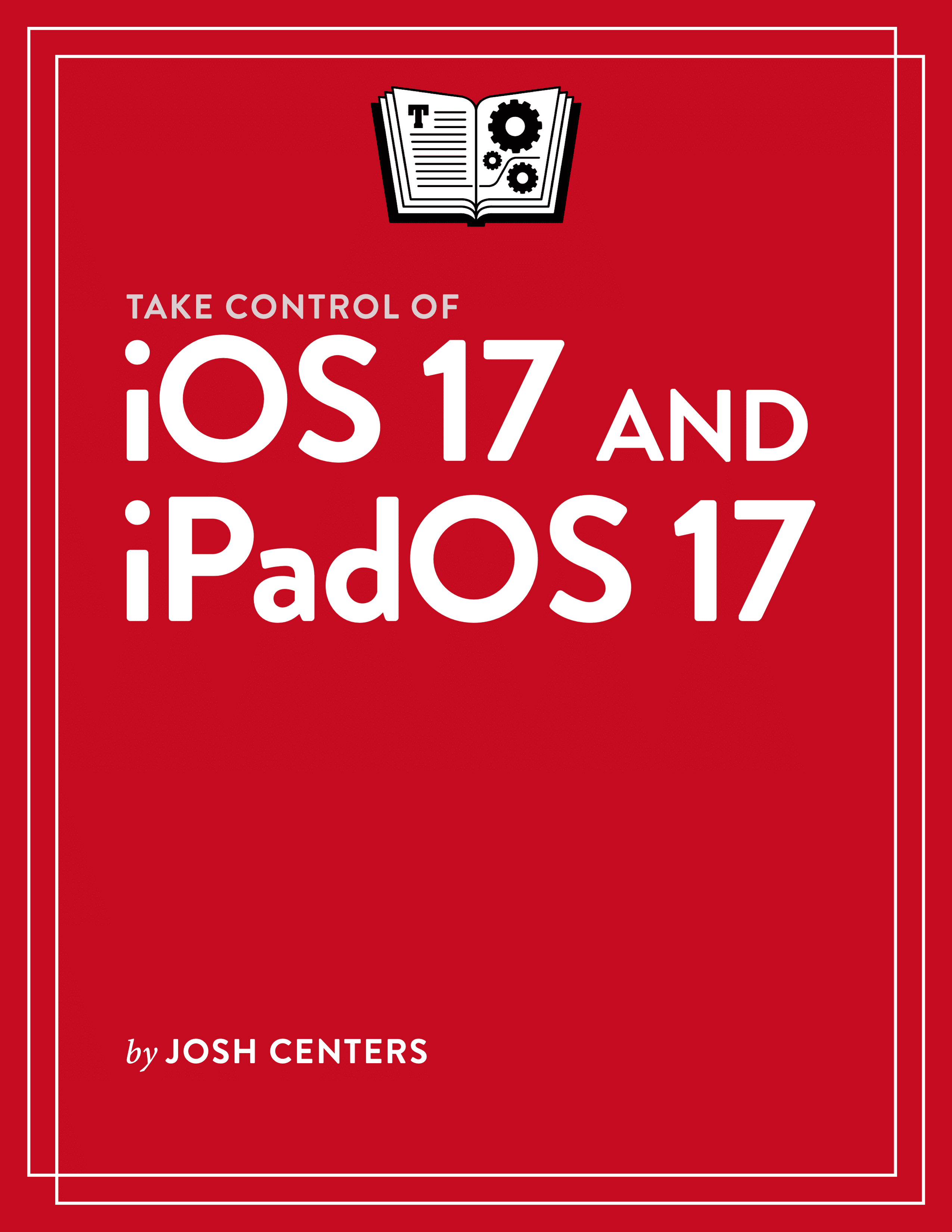 Take Control of iOS 17 and iPadOS 17 cover. 