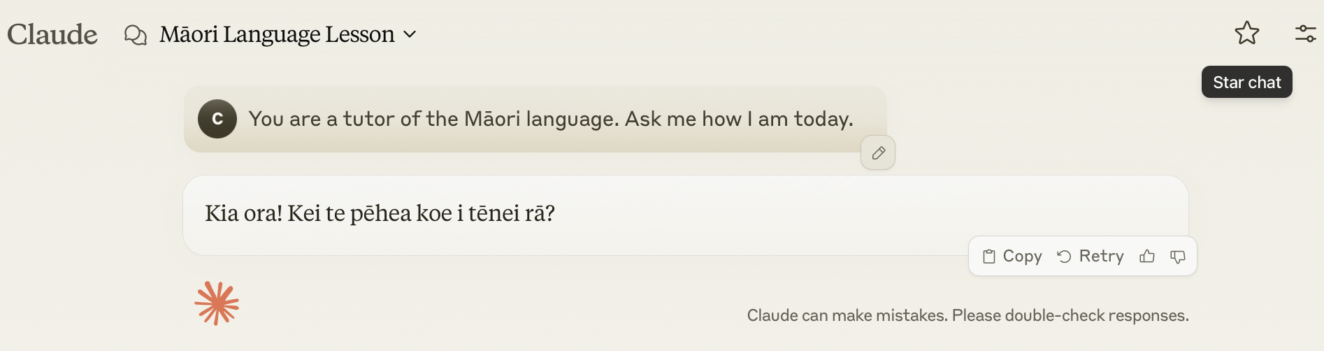 You are a tutor of the Māori language. Ask me how I am today. Kia ora! Kei te pēhea koe i tēnei rā? 