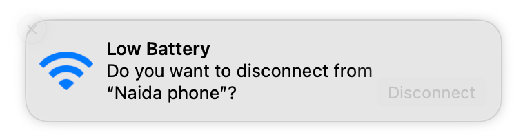 Low Battery Do you want to disconnect from Naida Phone?