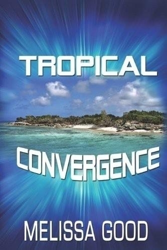 Book cover: Tropical Convergence.