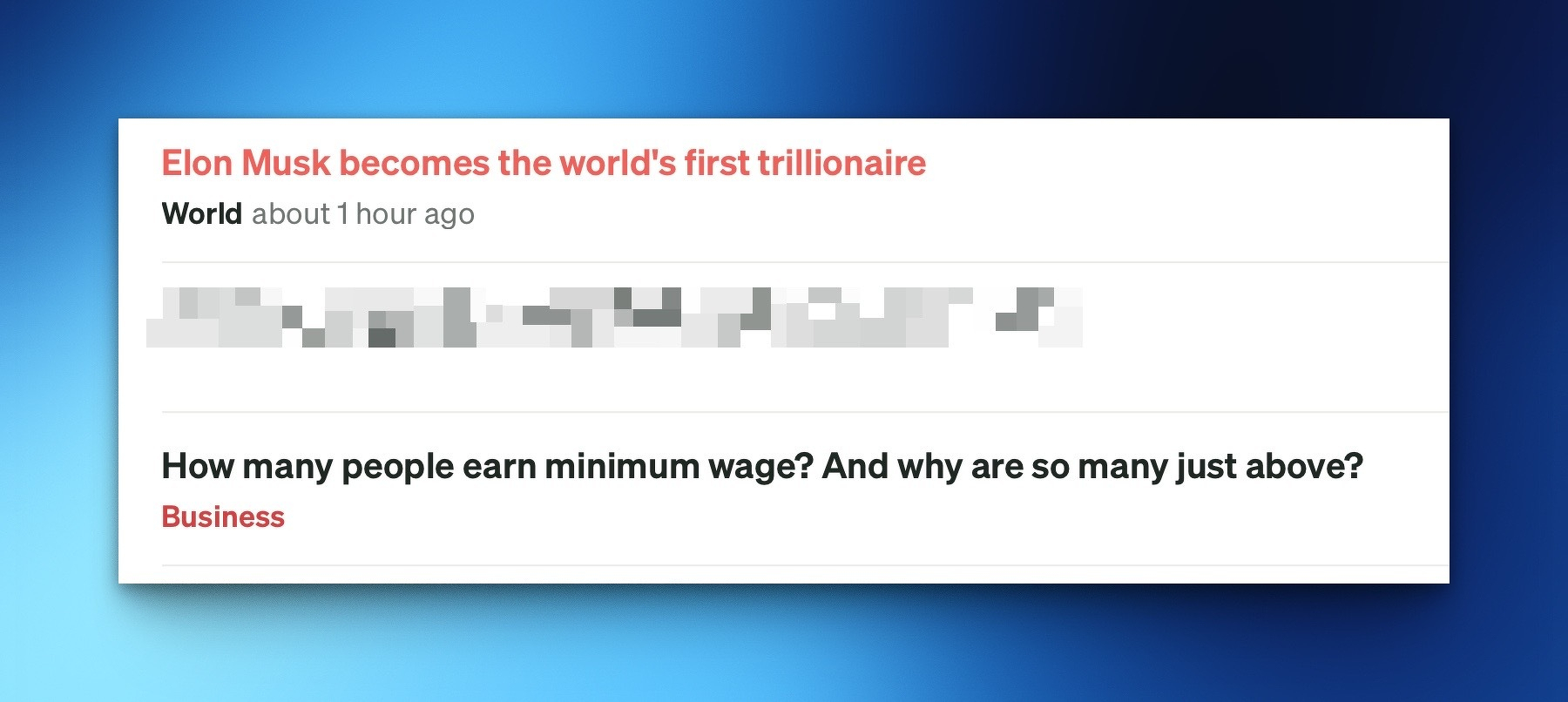 Screenshot shows two headlines: 1. Musk is the world's first trillionaire; 2. So many people are just above minimum wage.
