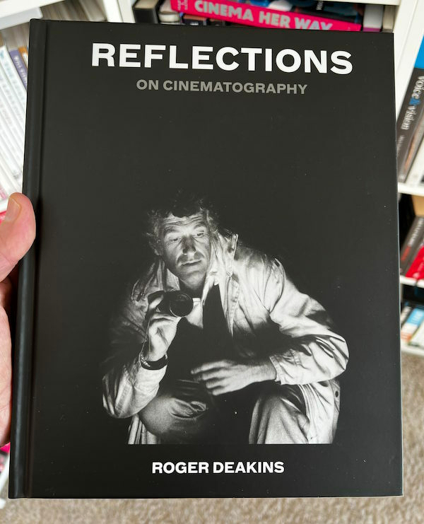 Roger Deacons' new book, Reflections on Cinematography