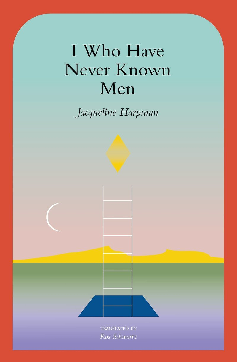 I Who Have Never Known Men book cover