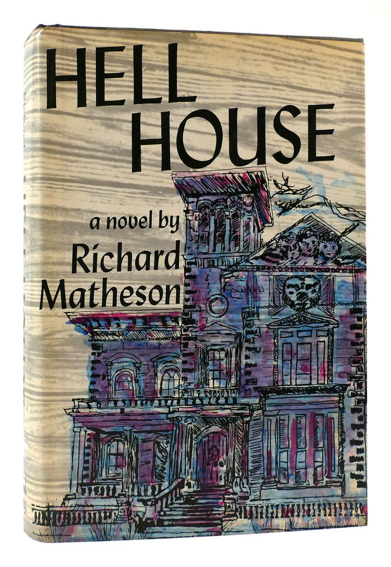 The cover of Hell House by Richard Matheson, with a sketch of a looming Victorian mansion
