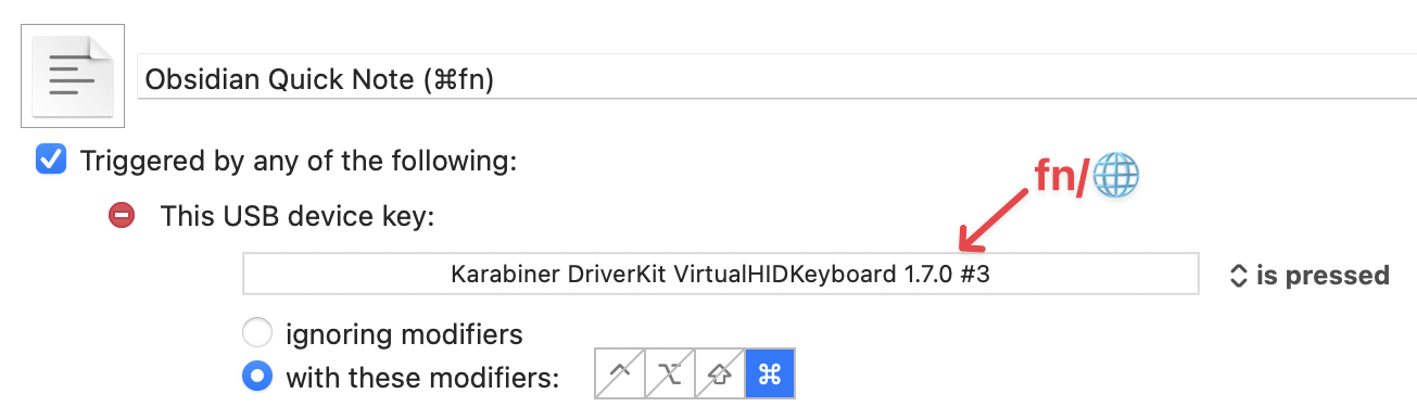 A Keyboard Maestro "USB device key" trigger configured to react to the user pressing the `fn` key when the modifier `⌘` is active