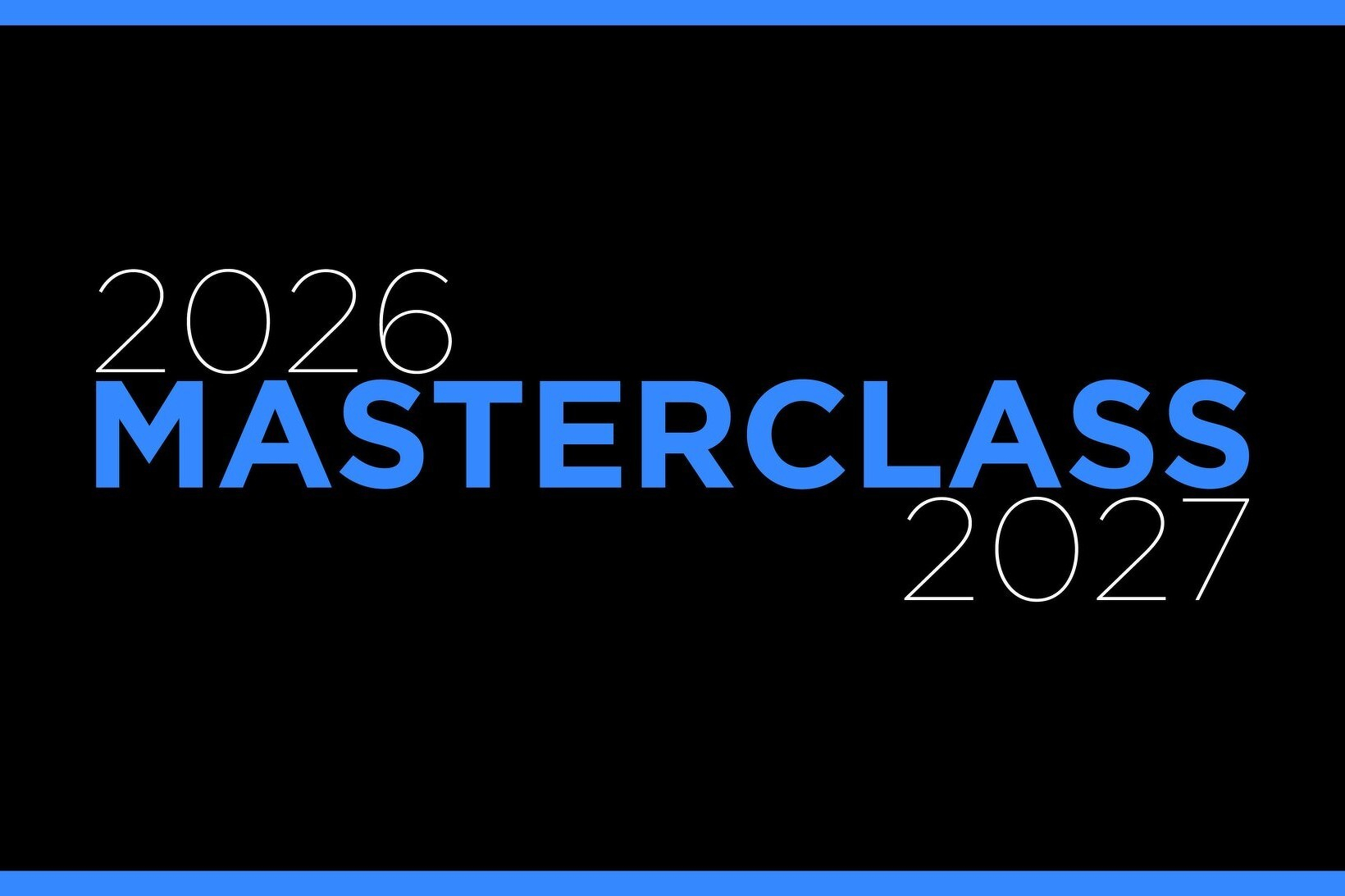 The image features the words “2026 MASTERCLASS 2027” with “MASTERCLASS” highlighted in bold blue text against a black background framed by blue borders.