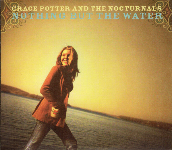 Album cover: Grace Potter & The Nocturnals, “Nothing But the Water"